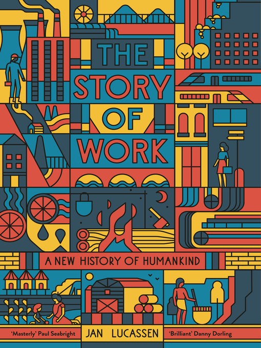 Title details for The Story of Work by Jan Lucassen - Available